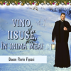 Vino, Iisuse, în inima mea - Florin Fiscuci