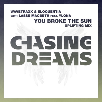 You Broke the Sun (feat. Ylona) [Uplifting Mix] - Single