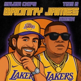 Gepetto Jackson Presents: Bronny James Remix (feat. Tom. G) Major Chips