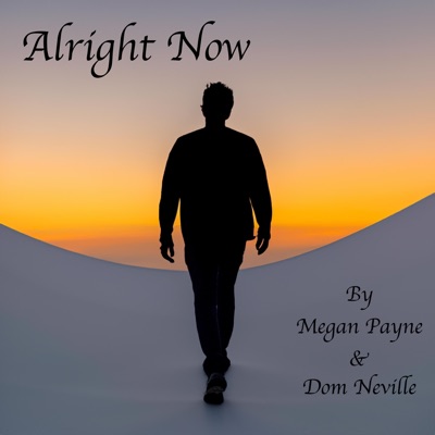 Alright Now (feat. Dom Neville) - Single