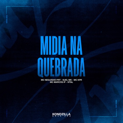Midia Na Quebrada (feat. Mc Marcos IP) - Single