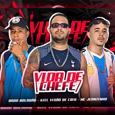Vida de Chefe - Single