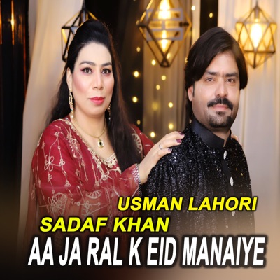 Aa Ja Ral K Eid Manaiye - Single