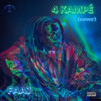 4 Kampé (Open Verse) - Single - Faaj