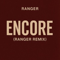 Encore (Ranger Remix) - Single - Ranger