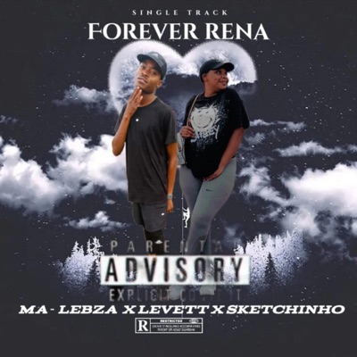 Forever Rena (feat. Ma-Lebza & Levett) - Single