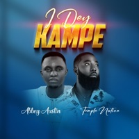 I DEY KAMPE (feat. Temple) - Single - Abbey Austin