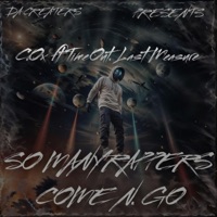 SO MANY RAPPERS COME N GO (feat. TimeOut & Last Measure) - Single - C.OX DA CREATERS