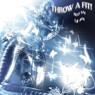 THROW A FIT! (feat. Lil 401) - Single