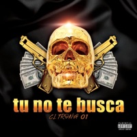 Tu No Te Busca - Single - El Trong 01