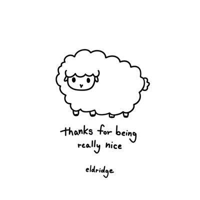 thanks for being really nice - EP