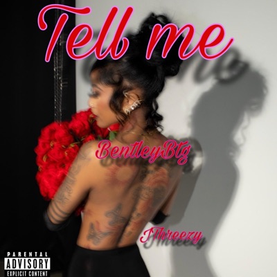Tell Me (feat. JThreezy) - Single
