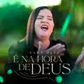 É na hora de Deus