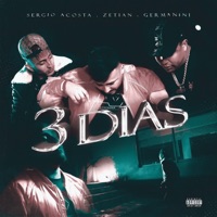 3 Días - Single - Germanini, Sergio Acosta & Dj Zetian