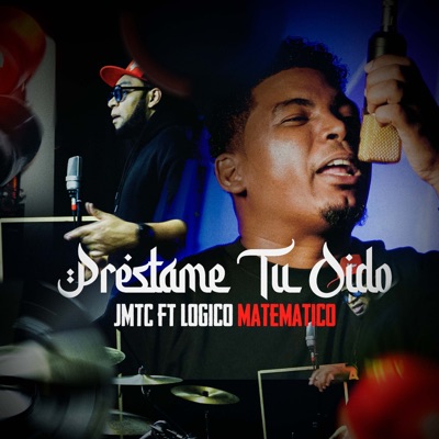 Préstame Tu Oído (feat. Logico Matematico) - Single