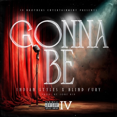 Gonna Be (feat. Blind Fury) - Single