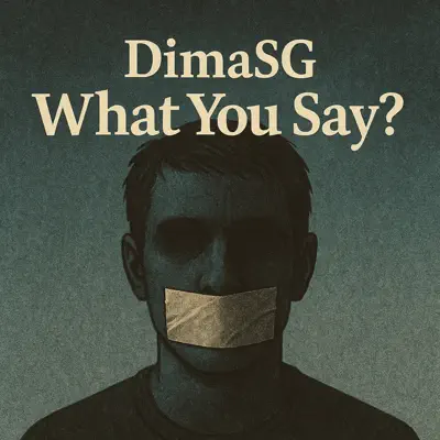 Listen to What You Say? by DimaSG