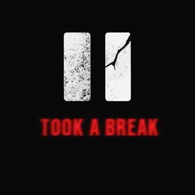 Took a break - Single