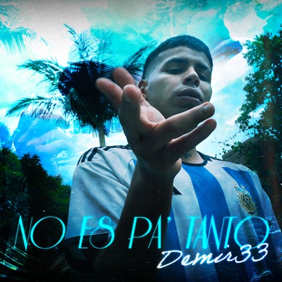 No Es Pa' Tanto - Single