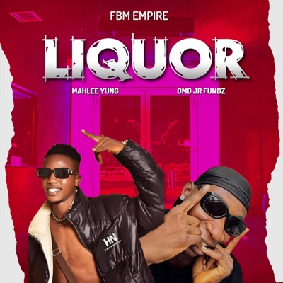 Liquor (feat. Omd Jr Fundz) - Single