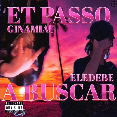 ET PASSO A BUSCAR (feat. ginamiau) - Single