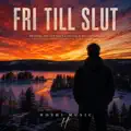 Fri Till Slut