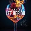 Let Her Go - Single