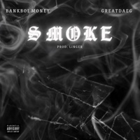 Smoke - Single - Bankboi Money