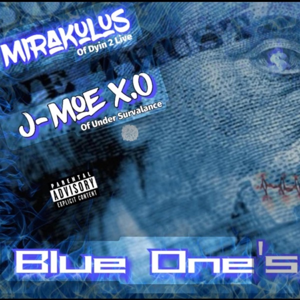 Blue One's (feat. J-Moe X.O)