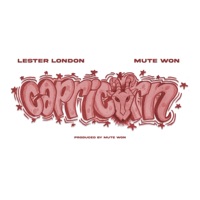 CAPRICORN (feat. Lester London) - Single - Mute Won