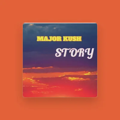 Listen to Major Kush, watch music videos, read bio, see tour dates & more!
