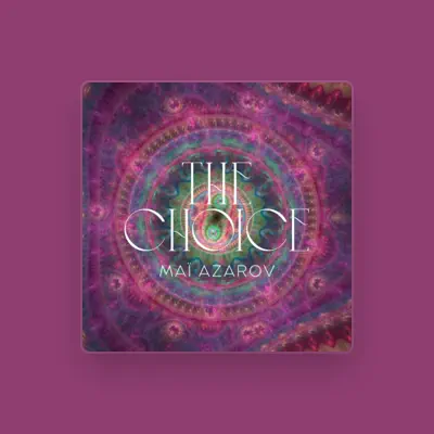 Listen to Maï Azarov, watch music videos, read bio, see tour dates & more!