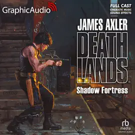 Shadow Fortress [Dramatized Adaptation] (Deathlands)