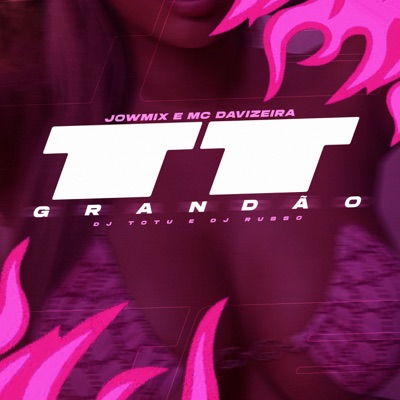 TT Grandão - Single