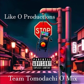 Team Tomodachi O Mix (Instrumental) Like O Productions