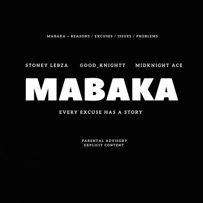 MABAKA (feat. Good_Knightt & Therapist) - Single