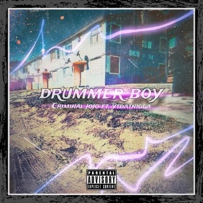 Drummer Boy (feat. YTDATNIGGA) - Single