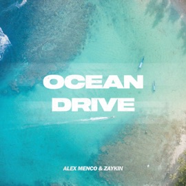 Ocean Drive Alex Menco & Zaykin