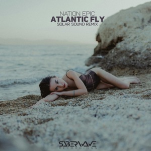 Atlantic Fly (Solar Sound Remix) [Solar Sound Radio mix]