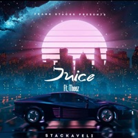 Juice (feat. Theez) - Single - Frank Stacks