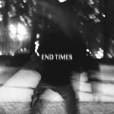 End Times - Single