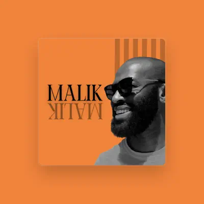 Listen to Malik, watch music videos, read bio, see tour dates & more!