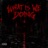 What Is We Doing (feat. KB Wickk & Mel Glo)