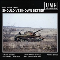 Should've Known Better - Single - Ray Le Fanue
