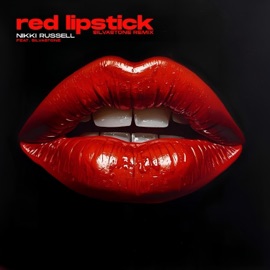 Red Lipstick (feat. Silvastone) [Silvastone Remix] Nikki Russell
