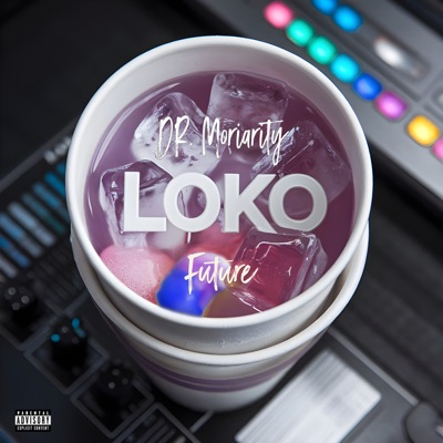 Loko (feat. Future) - Single