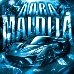AURA MALDITA (Sped Up)