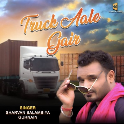 Truck Aale Gair - Single
