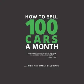 How to Sell 100 Cars a Month (Unabridged)