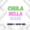 Chula, Bella, Mami (feat. Ibzán Onel) - Griingo lyrics